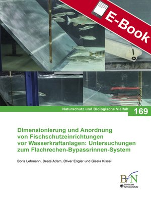 cover image of Dimensionierung und Anordnung von Fischschutzeinrichtungen vor Wasserkraftanlagen